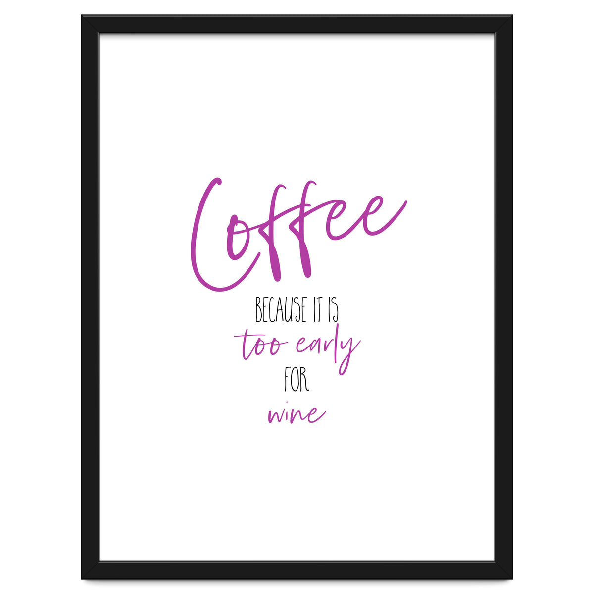 Coffee - too early for wine