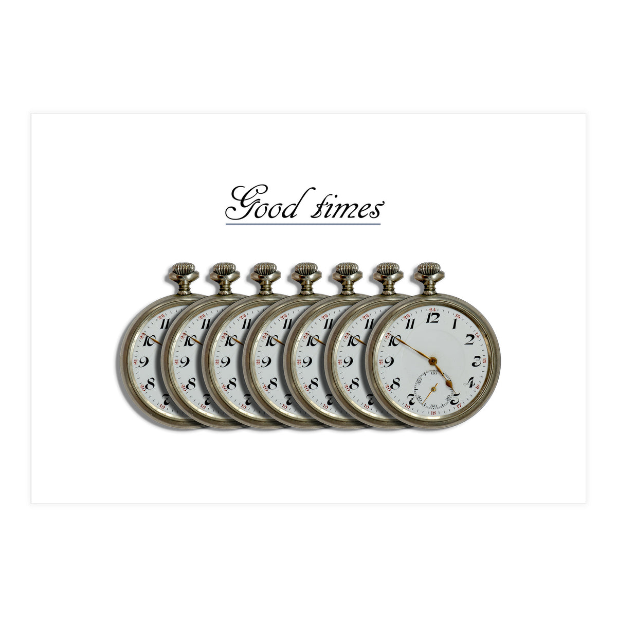 Good Times  (Print Only)