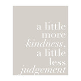 A Little More Kindness A Little Less Judgement Beige (Print Only) thumbnail