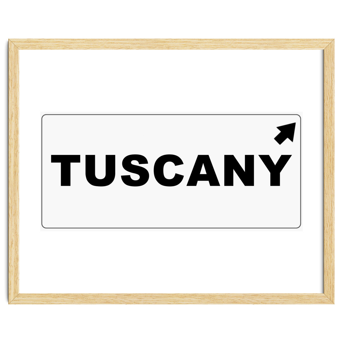 Let`s go to Tuscany, Italy! Road sign