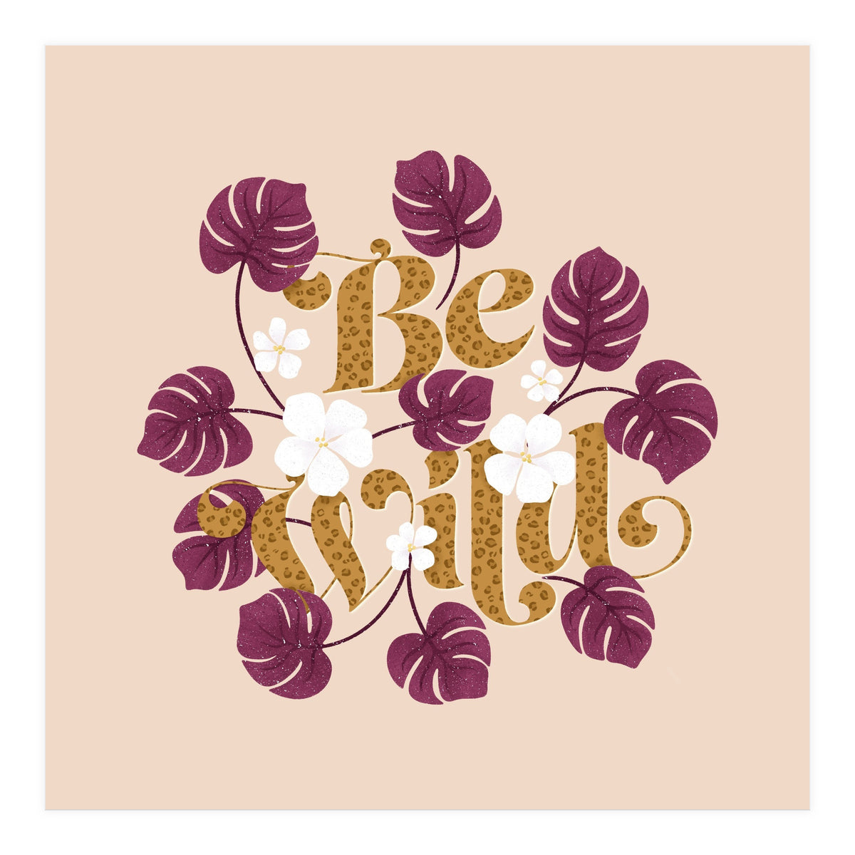 Be Wild (Print Only)