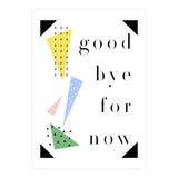 goodbye for now (Print Only) thumbnail