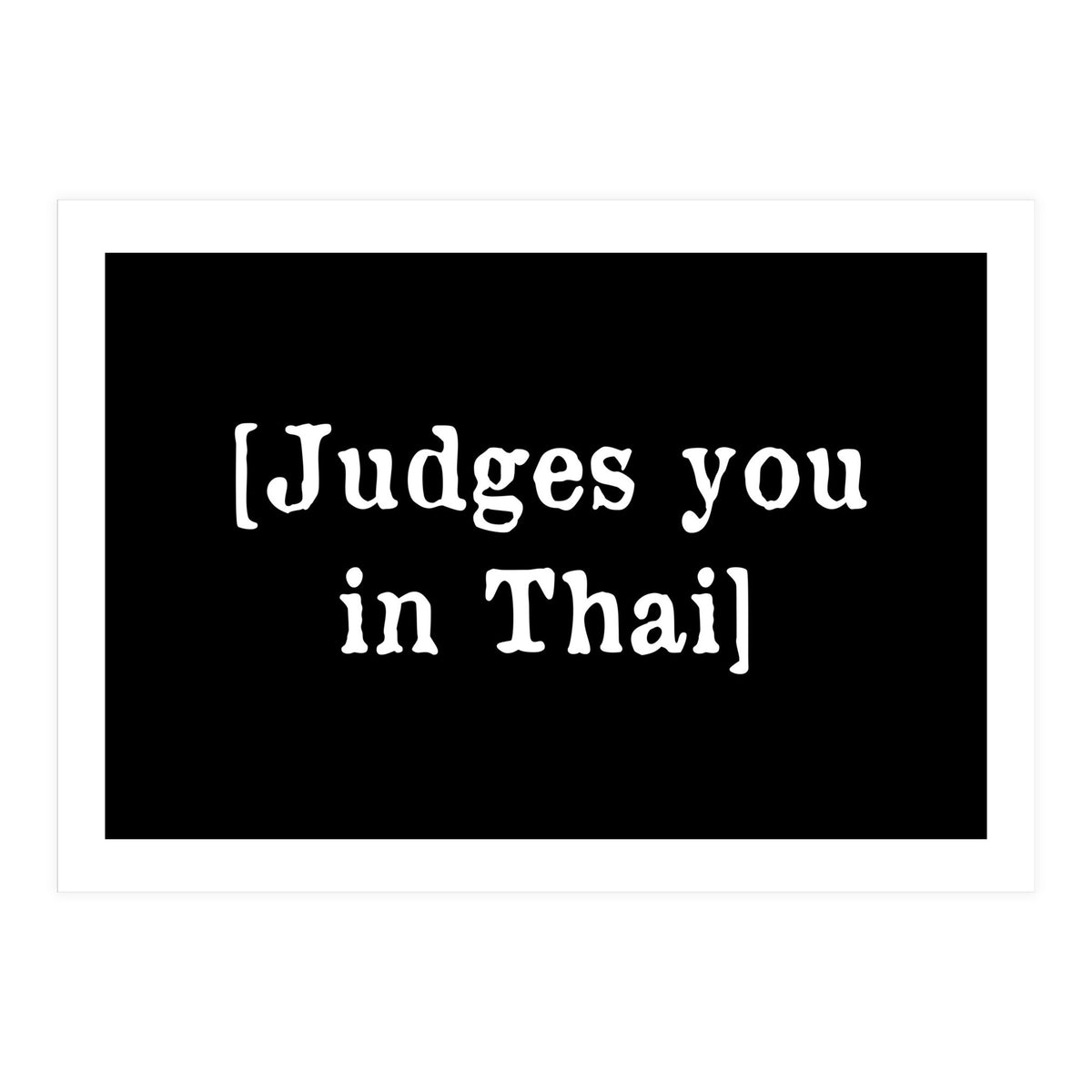 Judges You In Thai (Print Only)