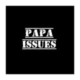 Papa issues - French daddy issues (Print Only) thumbnail