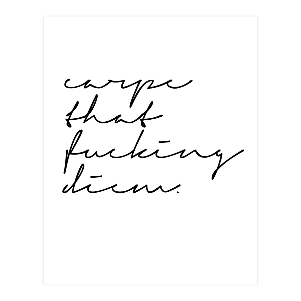 Carpe Diem (Print Only)