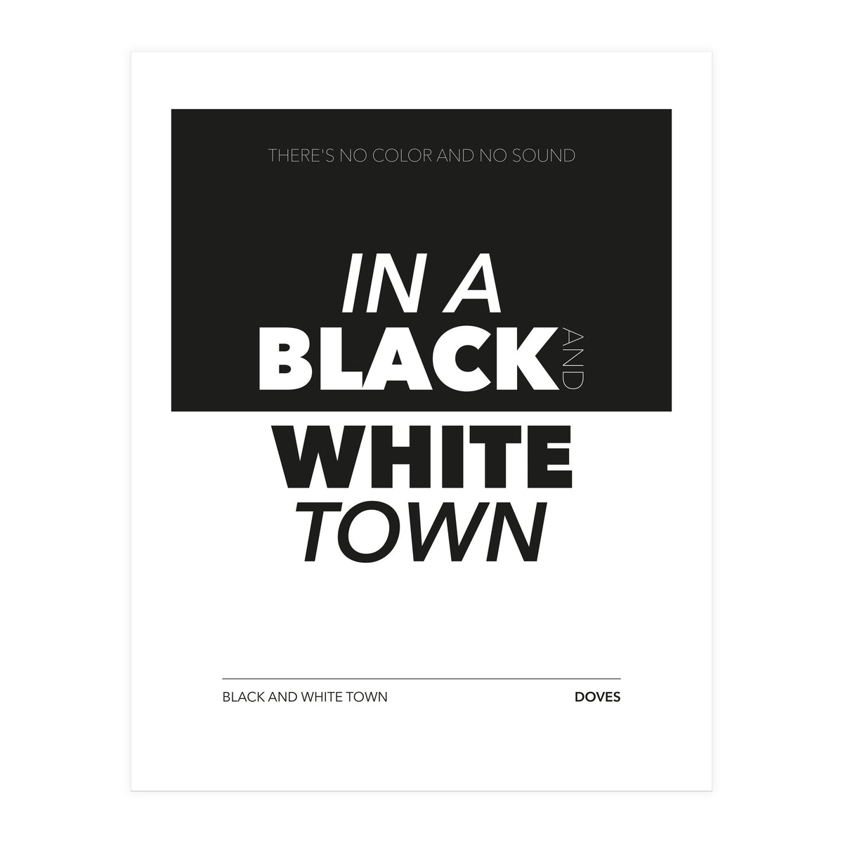 Doves - Black And White Town (Print Only)