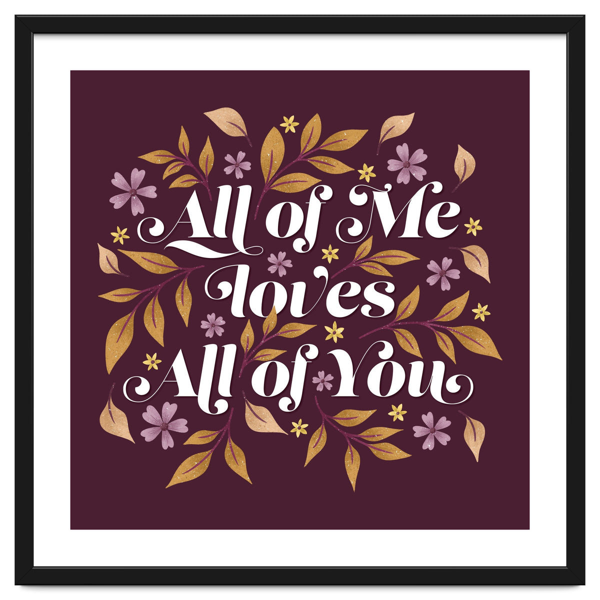 All Of Me Loves All Of You