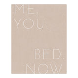 Me You Bed Now Beige (Print Only) thumbnail