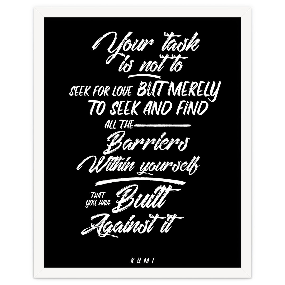 Don't Seek For Love - Rumi Quote Typography