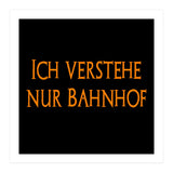 Ich Vestehe Nur Bahnhof - German saying (Print Only) thumbnail