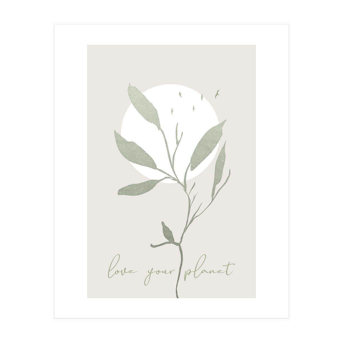 Love your planet (Print Only)