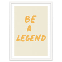 Be a Legend