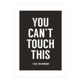 You Cant Touch This (Print Only) thumbnail