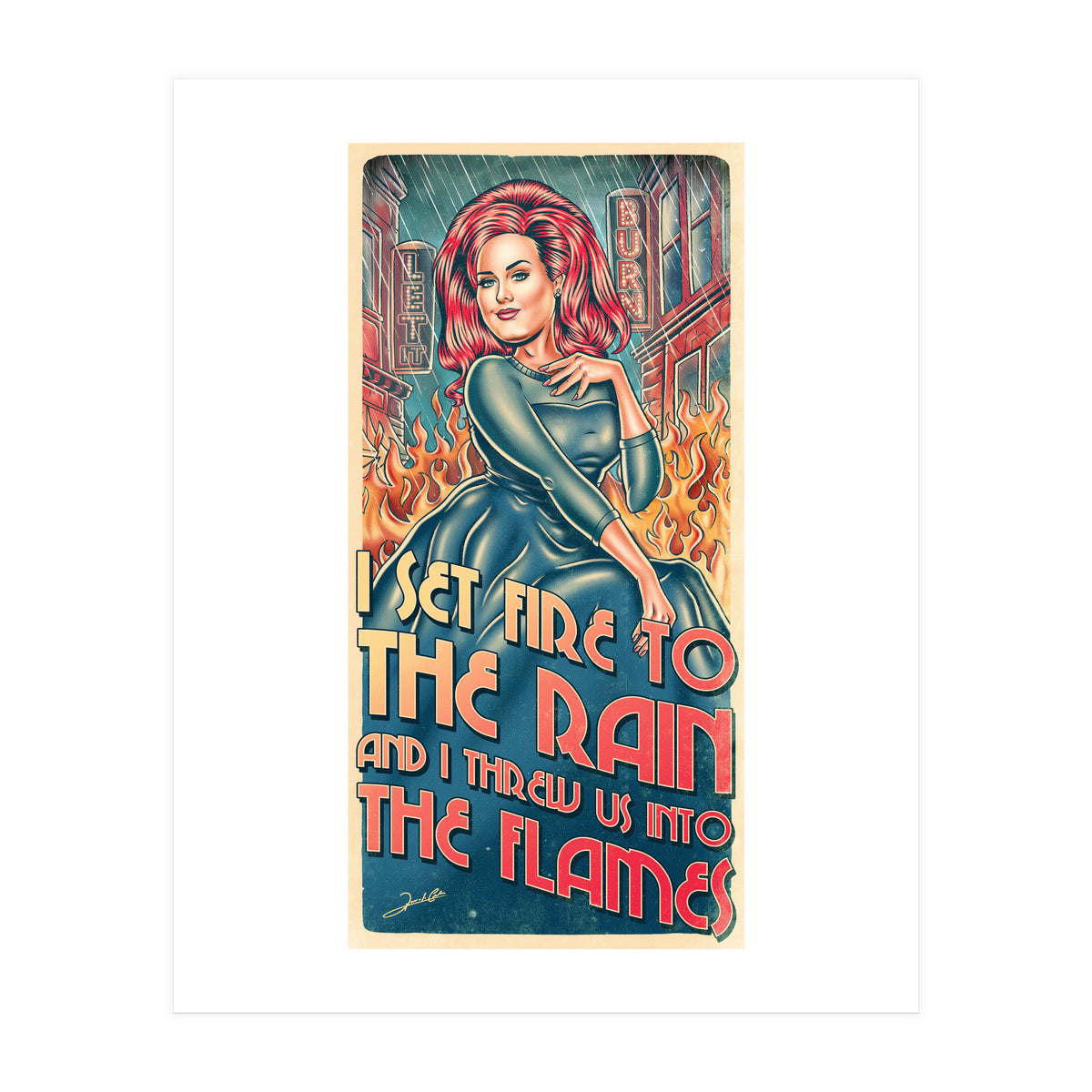 Set Fire To The Rain (Print Only)