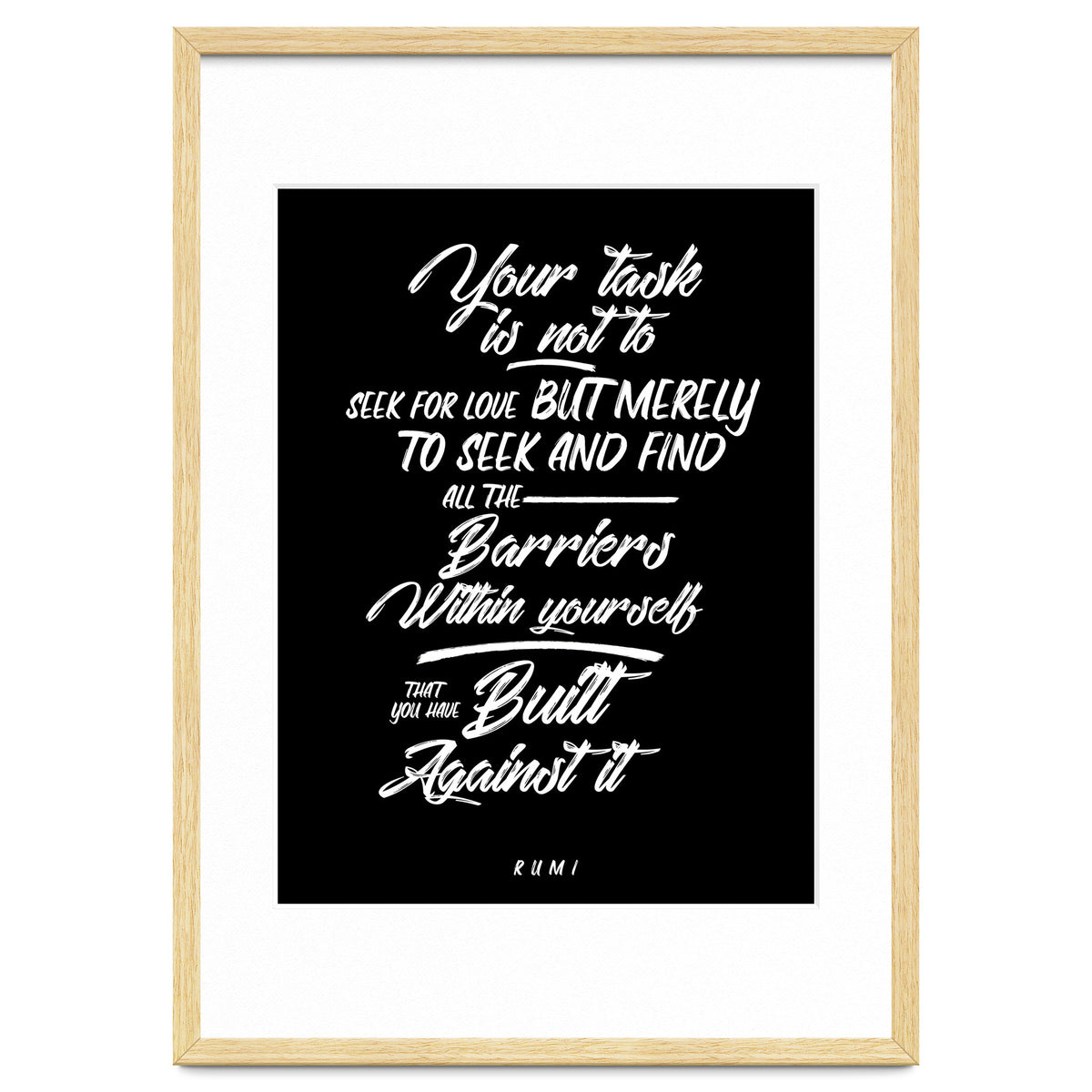 Don't Seek For Love - Rumi Quote Typography