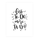 Less To-Do More Ta-Da (Print Only) thumbnail