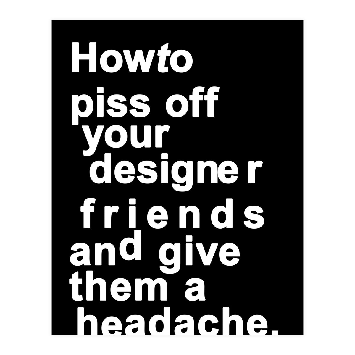 The Headache Black (Print Only)