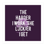 Work Hard Be Lucky (Print Only) thumbnail
