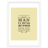 I Shot A Man In Reno