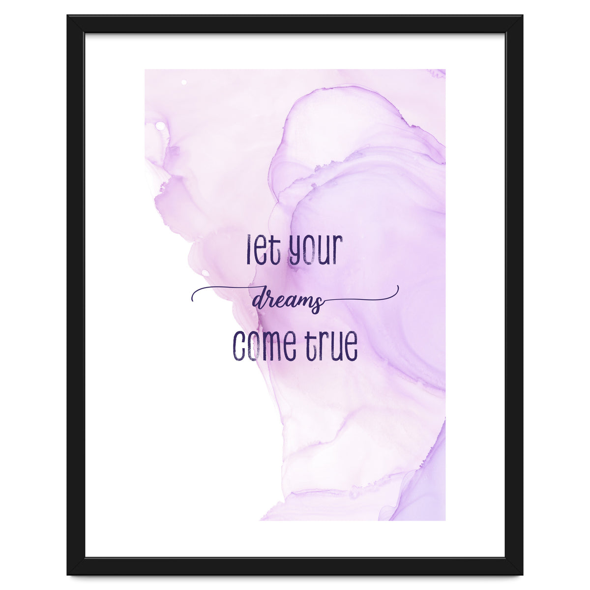 Let your dreams come true | floating colors