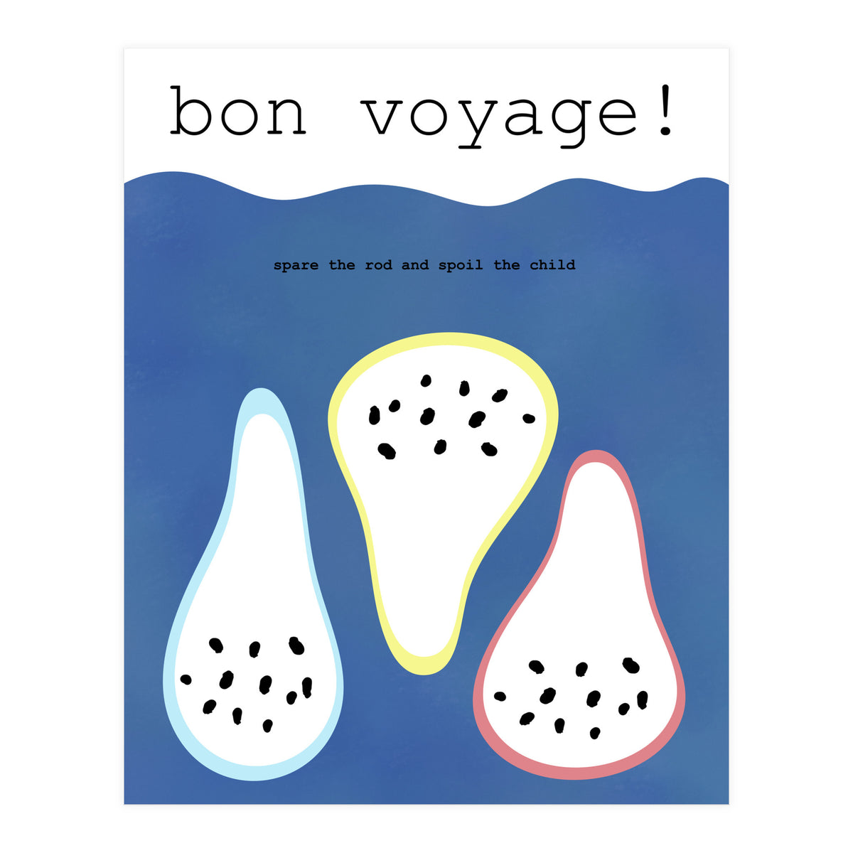 bon voyage!  (Print Only)