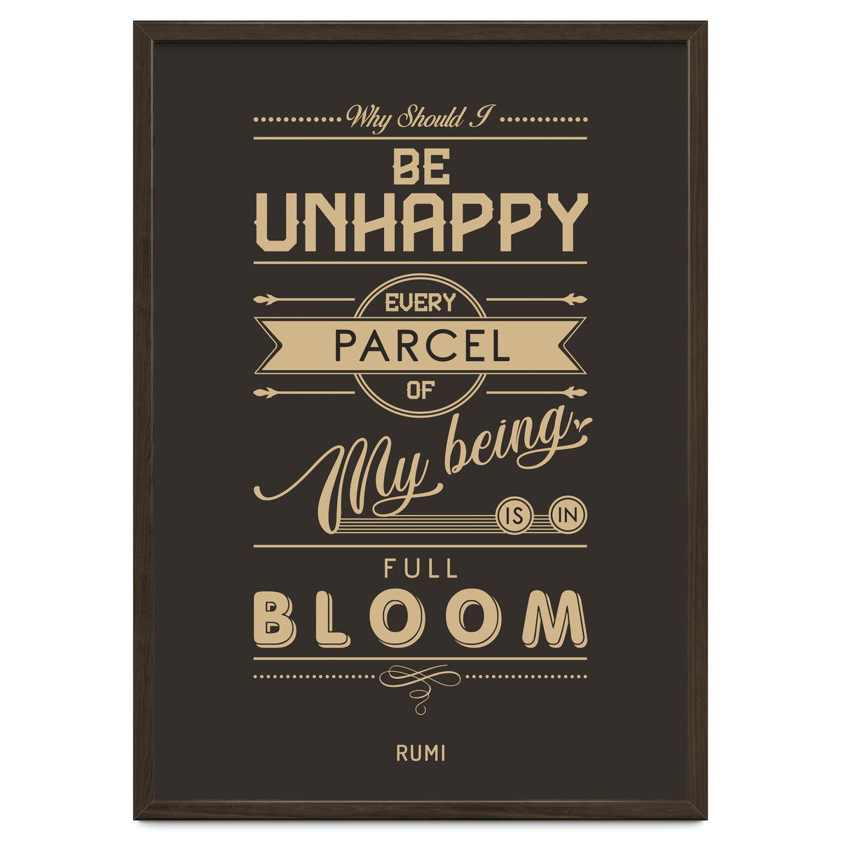 My Being Is In Full Bloom - Rumi Quote Typography