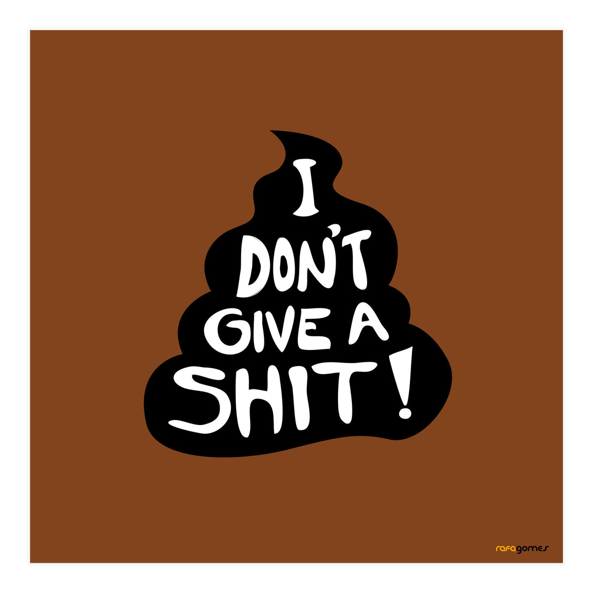 Don't Give a Shit (Print Only)
