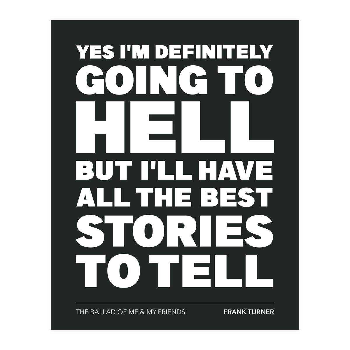 Frank Turner - The Ballad Of Me & My Friends (Print Only)