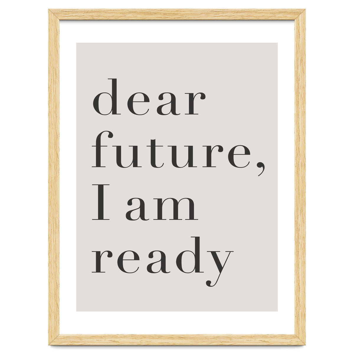 Dear Future I Am Ready Motivational