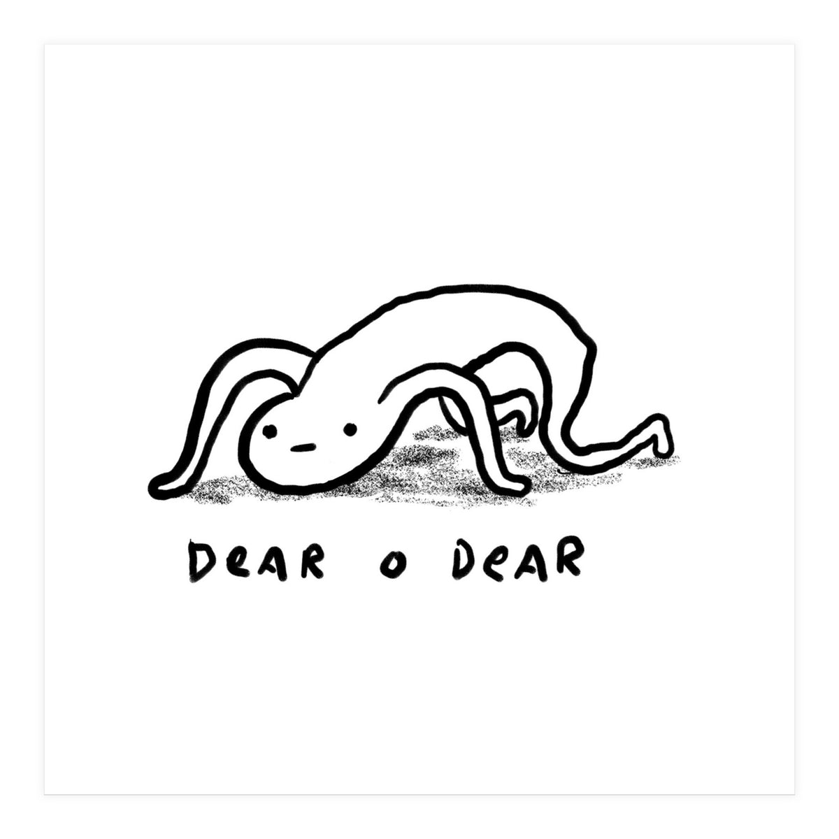 Dear O Dear (Print Only)