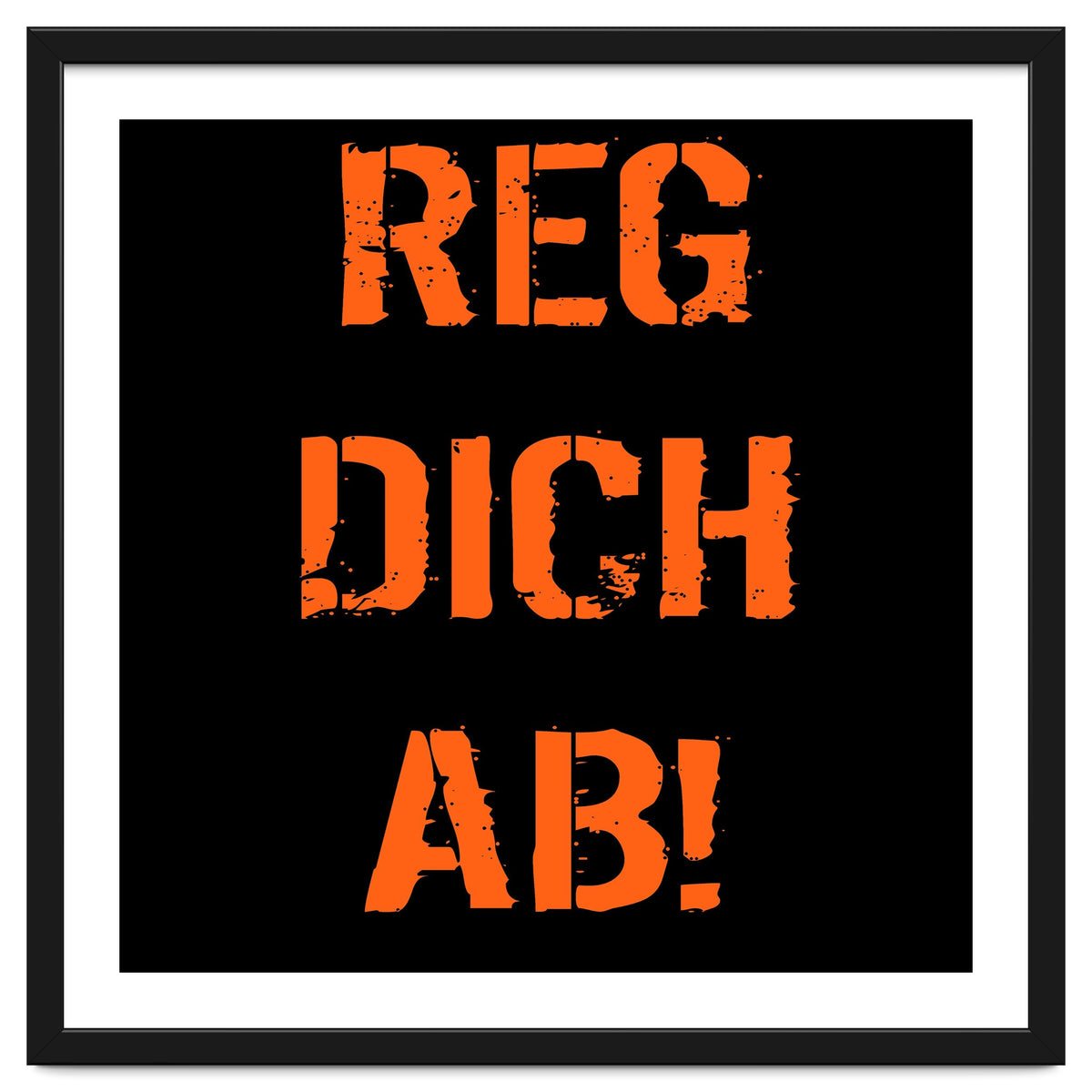 Reg Dich Ab - German expressions