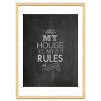 My House, My Rules