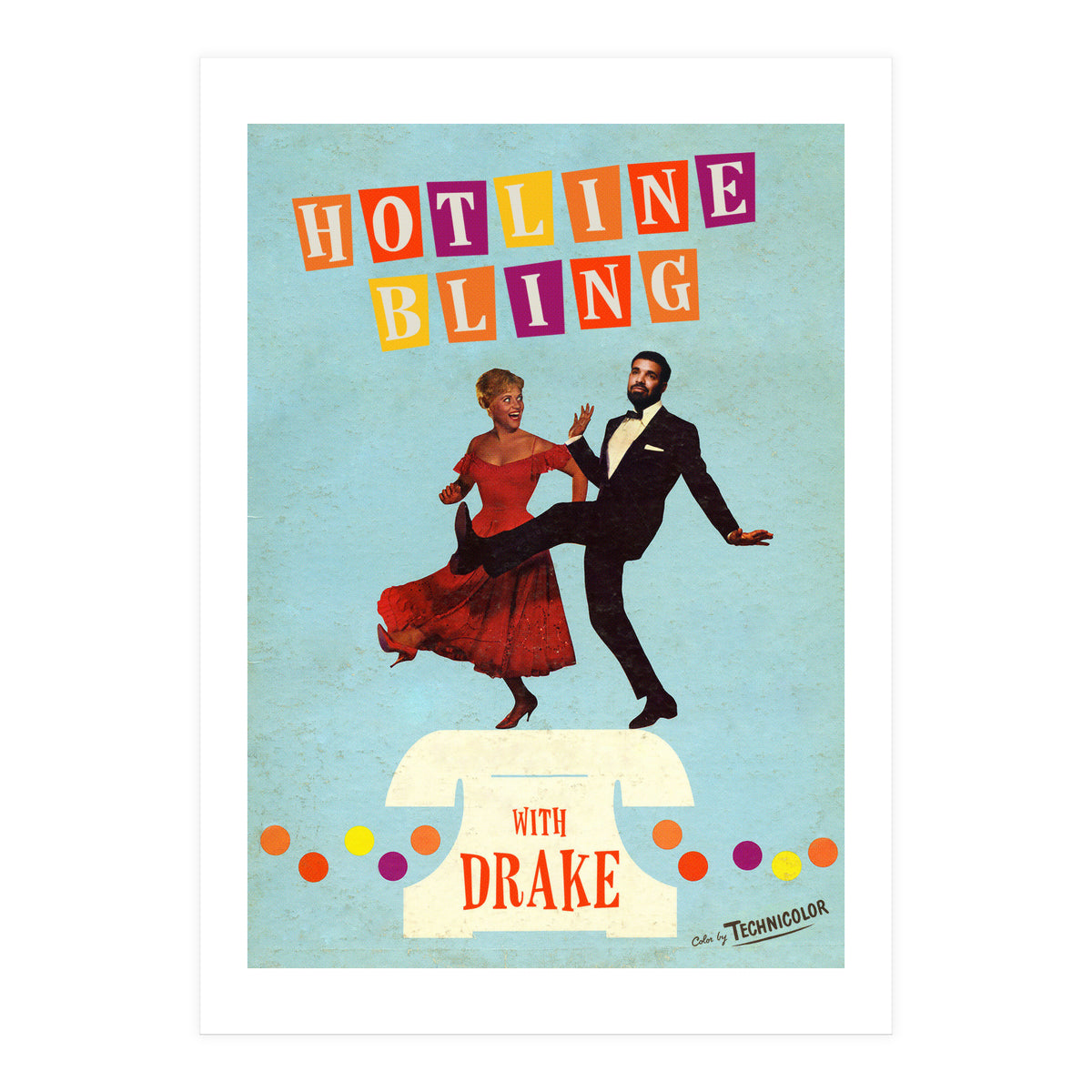 Hotline Bling (Print Only)