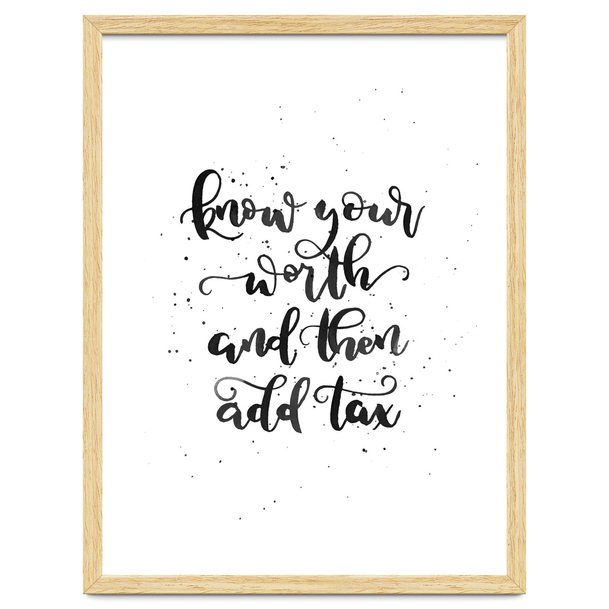 Know Your Worth And Then Add Tax