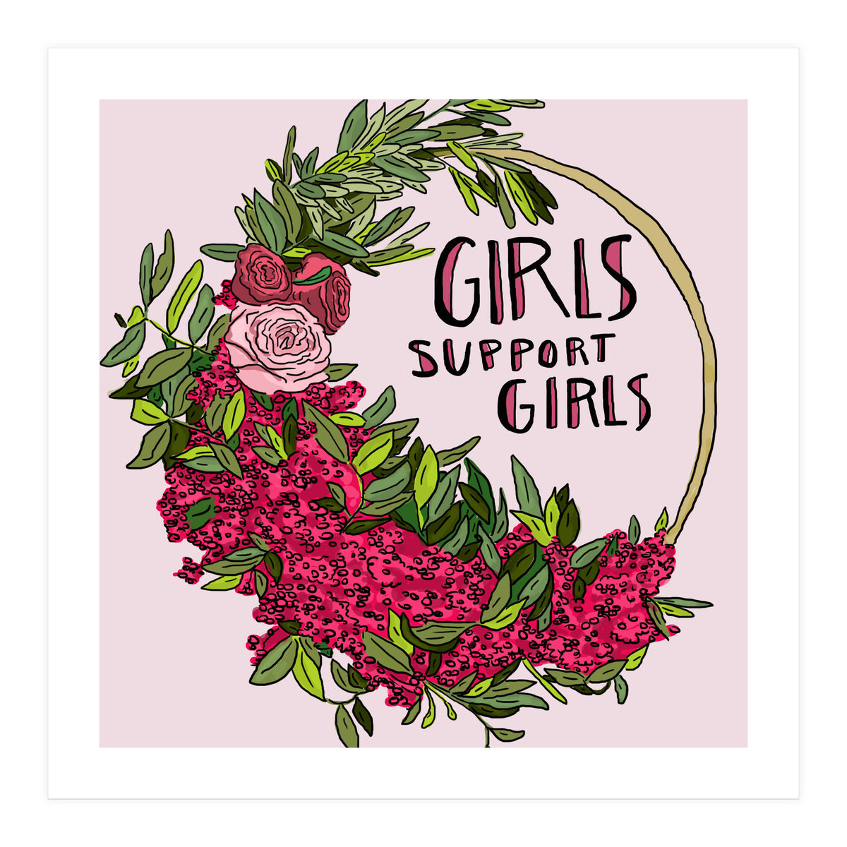 Girls Support Girls (Print Only)