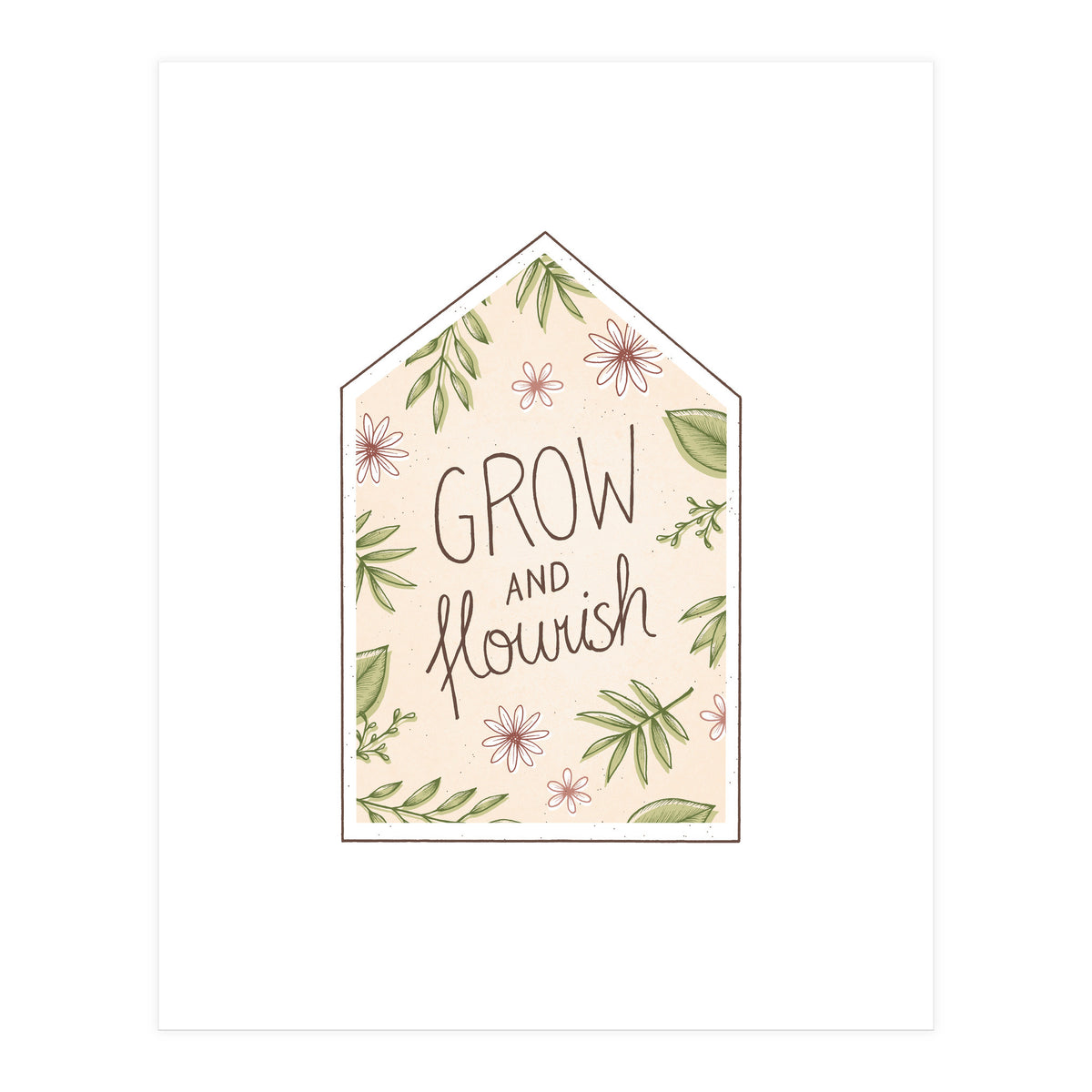 Grow And Flourish (Print Only)