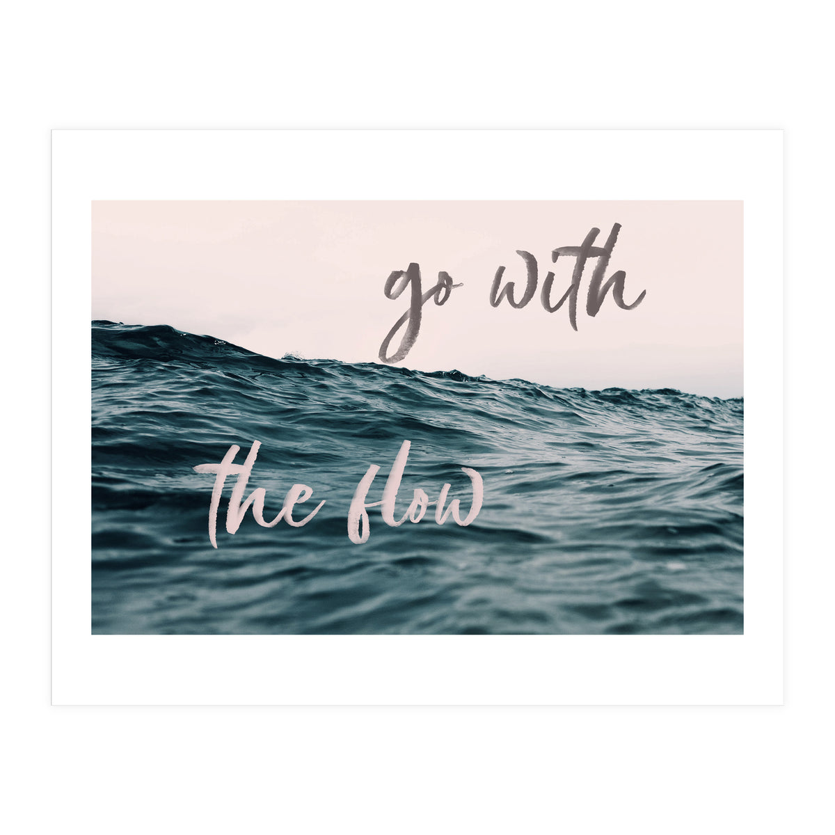 Go With The Flow (Print Only)