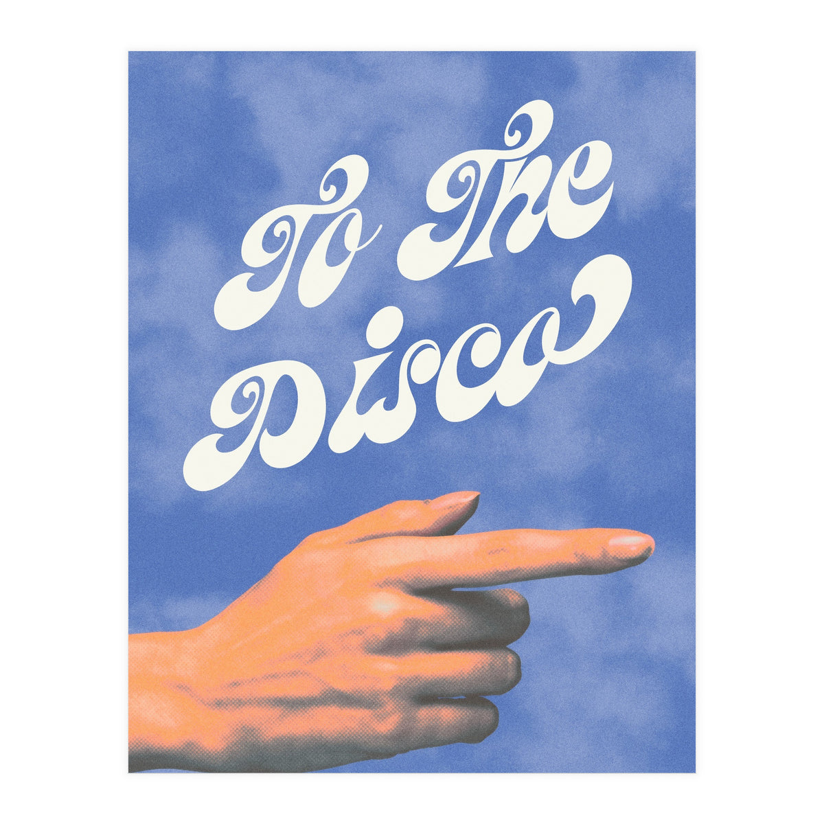 To The Disco This Way (Print Only)