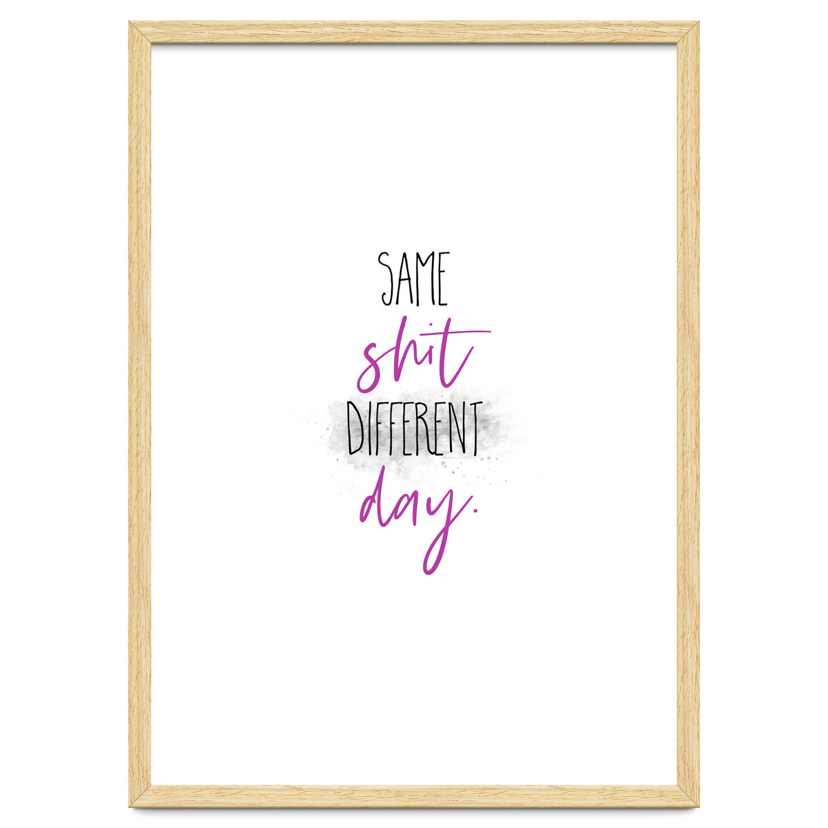 Same shit different day