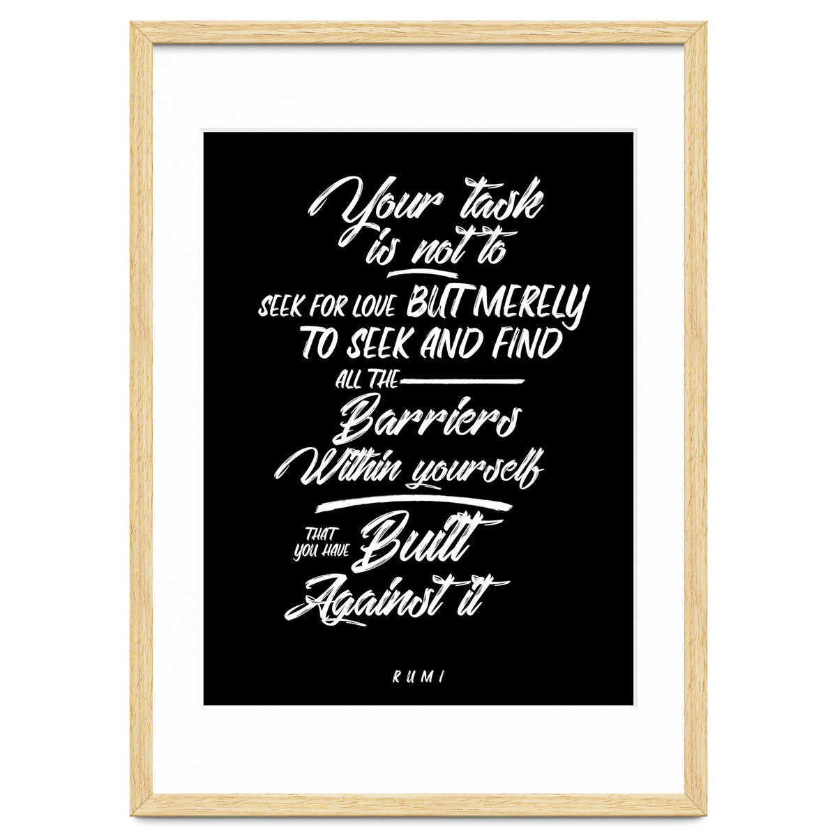 Don't Seek For Love - Rumi Quote Typography