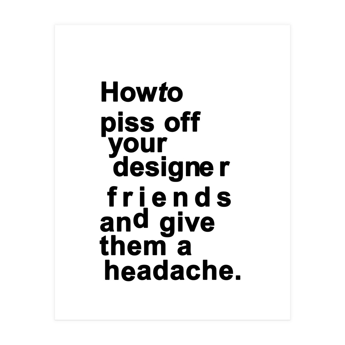 The Headache White (Print Only)