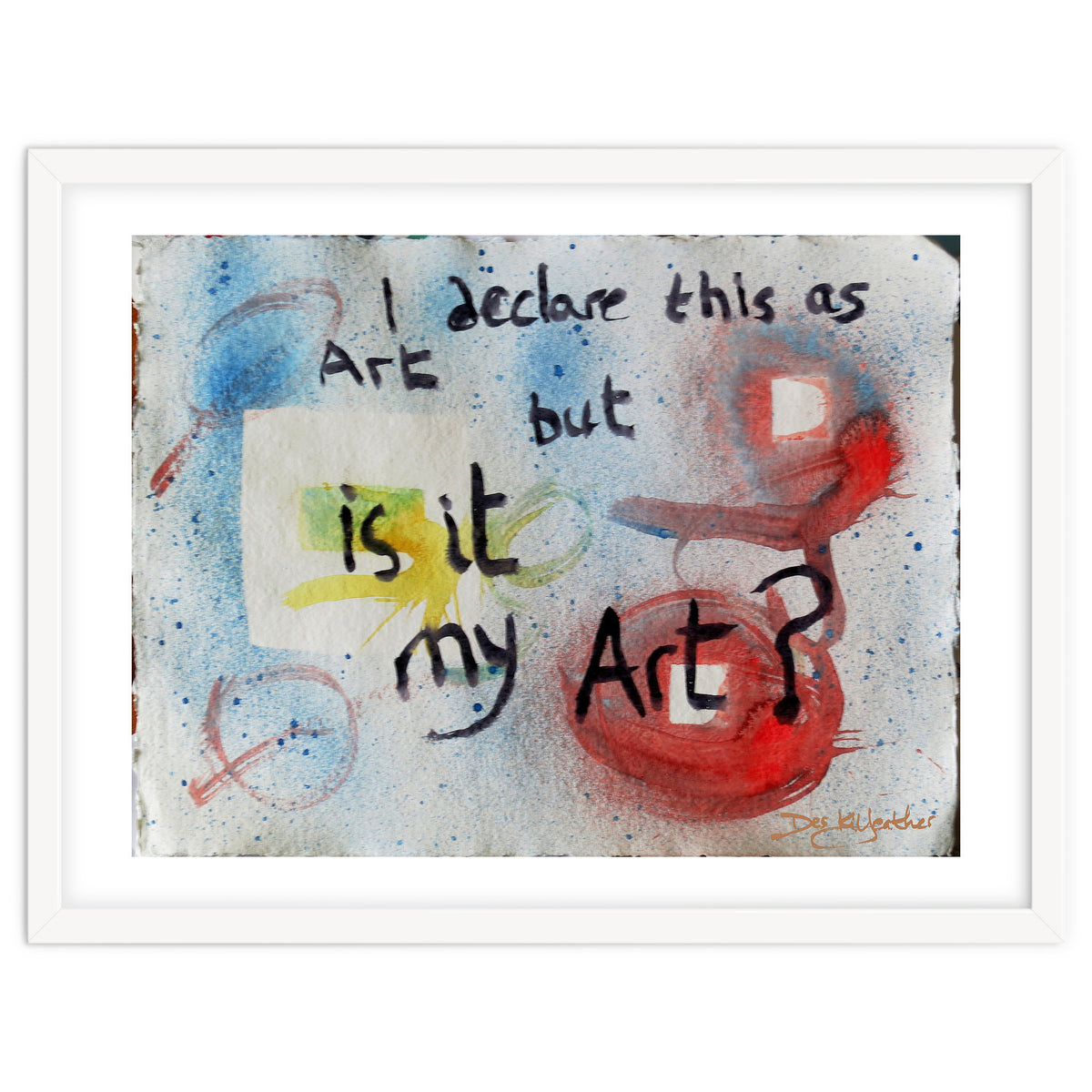 I Declare This As Art