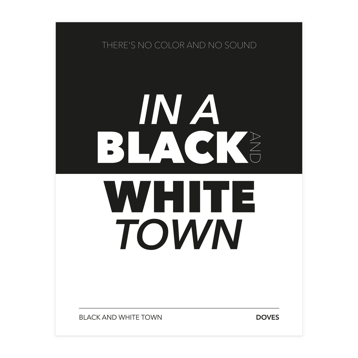 Doves - Black And White Town (Print Only)