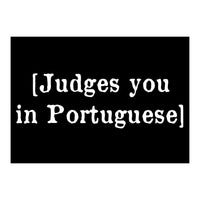 Judges You In Portuguese (Print Only)