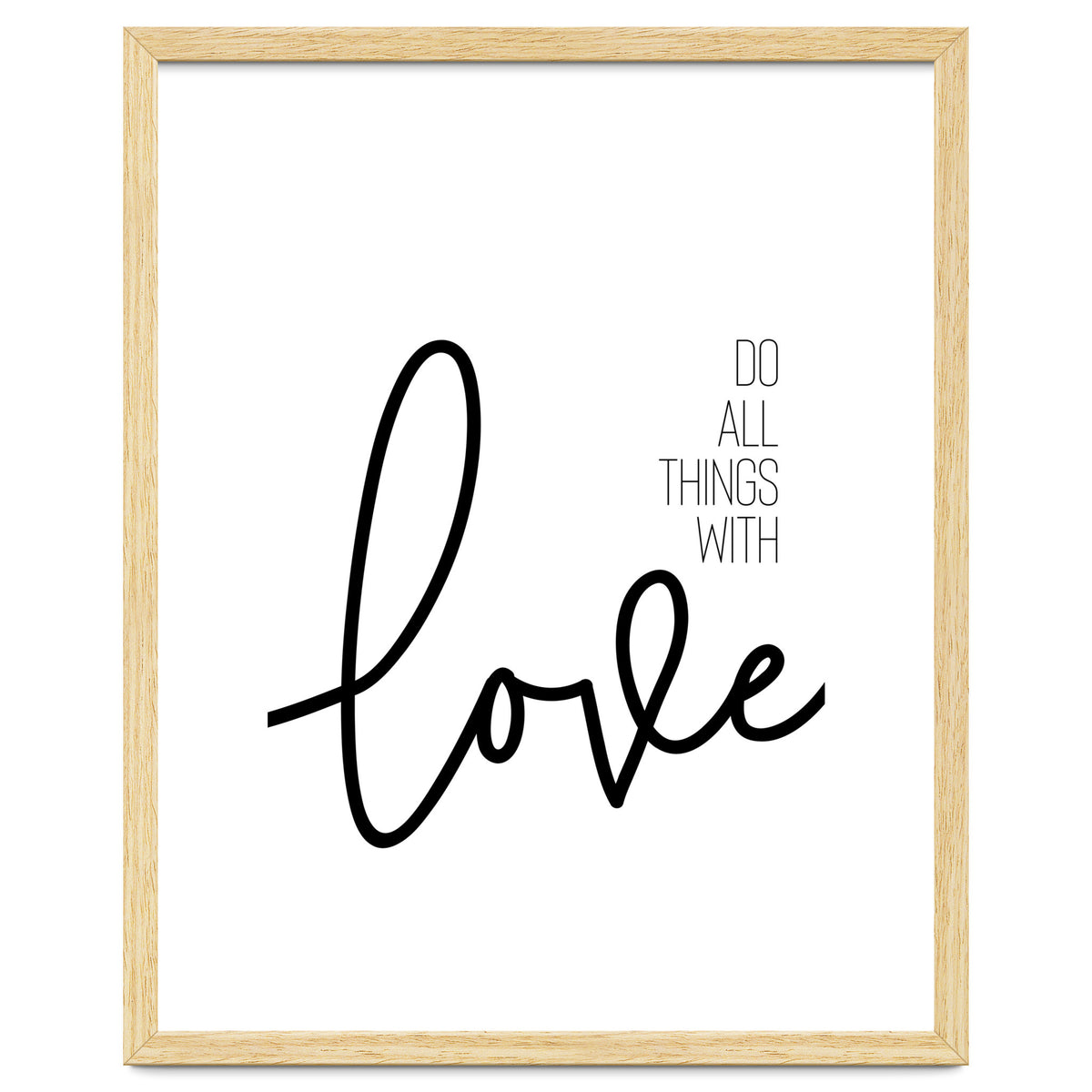 Do all things with love