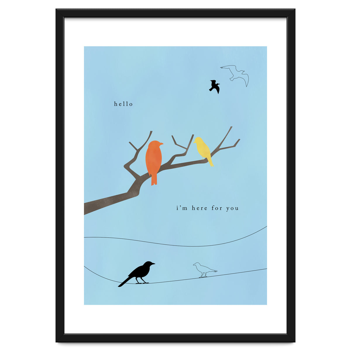 hello, I’m here for you