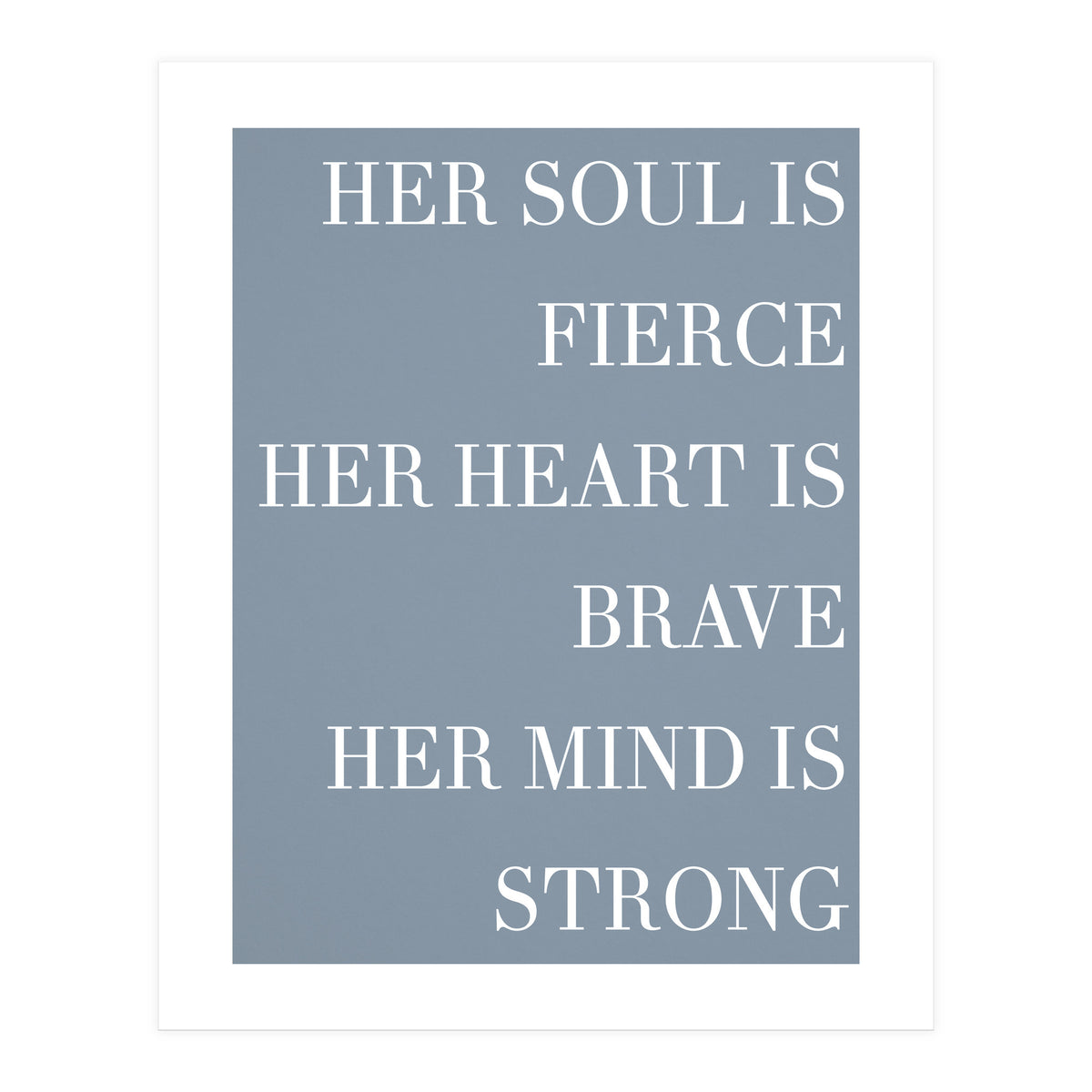 Fierce, Brave, Strong Female Empowerment Quote Blue (Print Only)