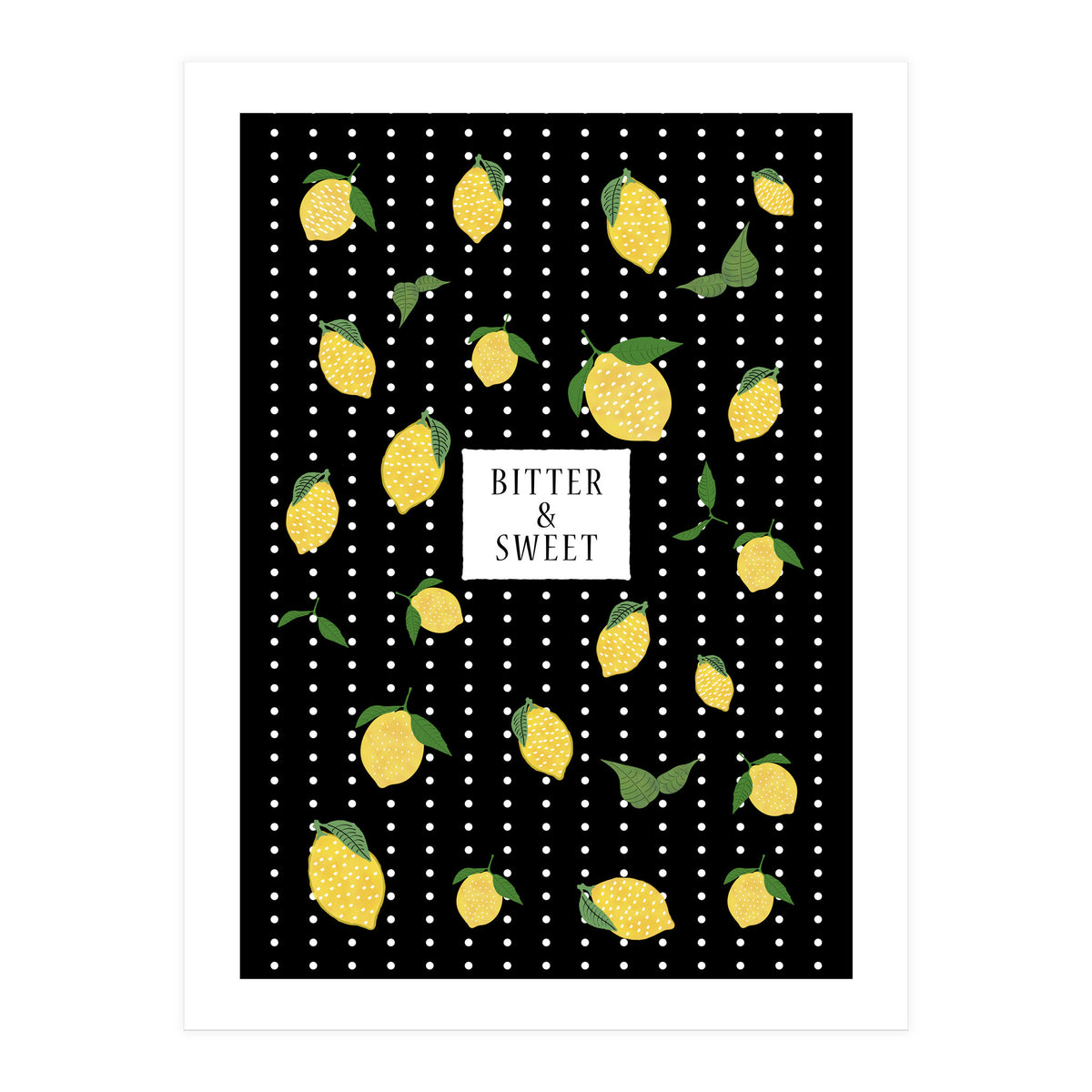 Bitter & Sweet (Print Only)