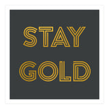 Stay Gold (Print Only) thumbnail