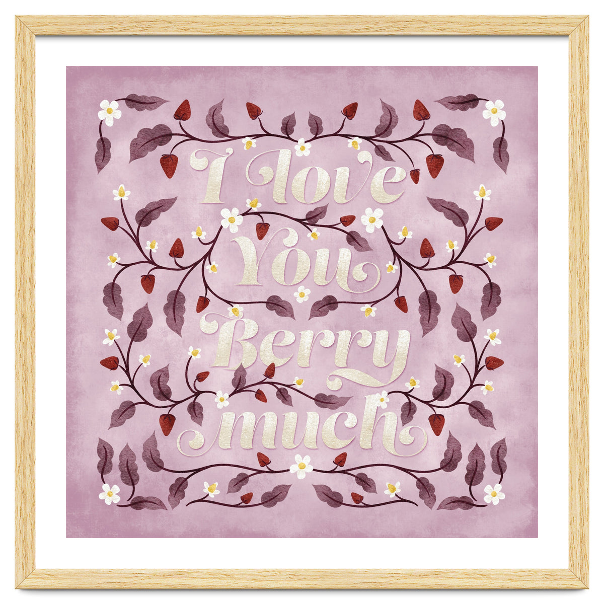 I Love You Berry Much